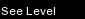 See Level
